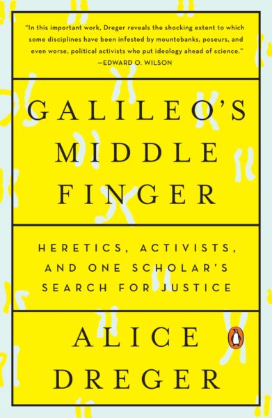 cover of Galileo's Middle Finger by Alice Dreger for feature on best books to broaden your mind