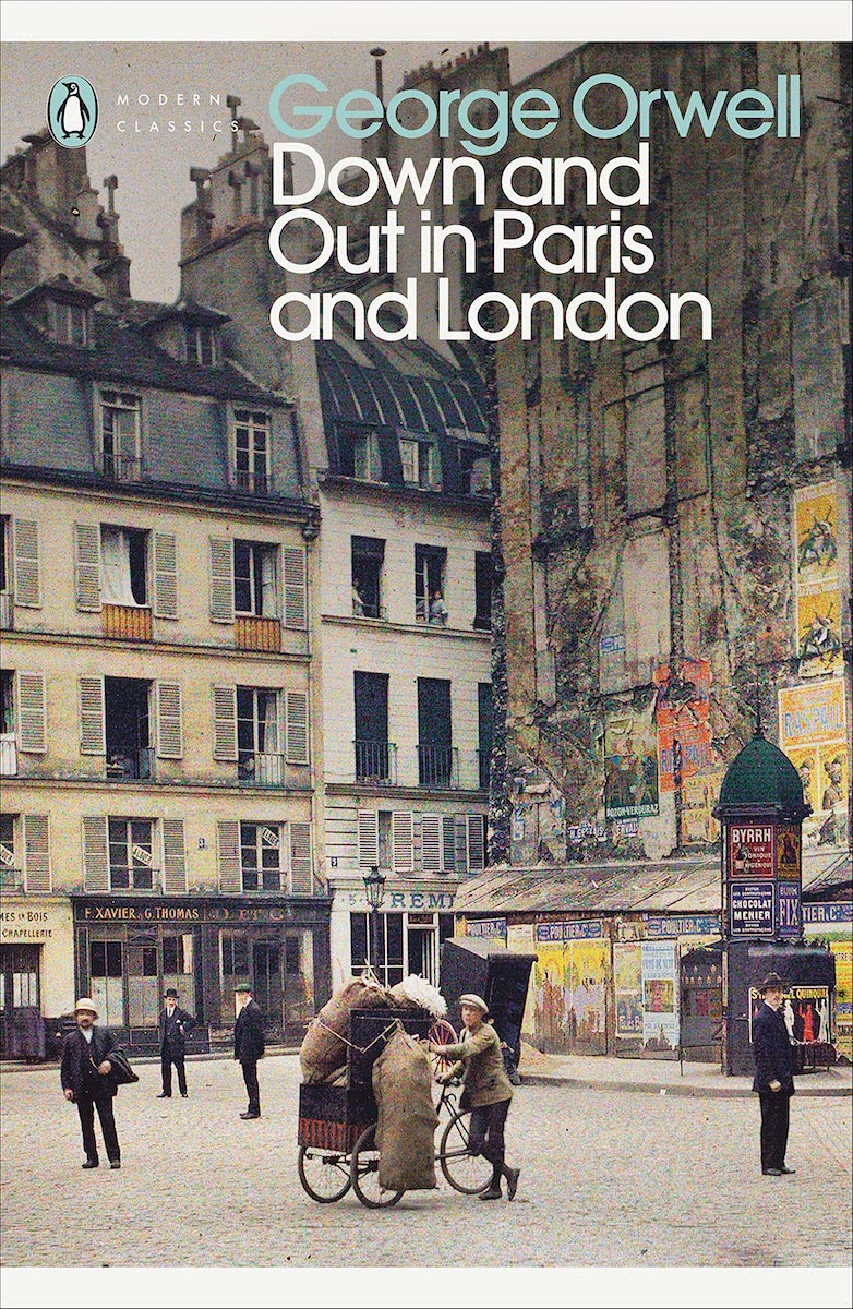 Down and Out in Paris and London by George Orwell for feature in Seven of the best books to understand social justice