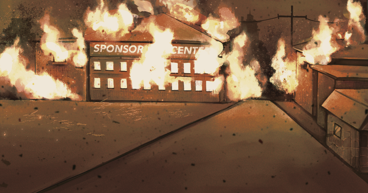An illustration of a sponsor centre and the surrounding buildings up in flames. The road leading to it is empty and the sky is dark